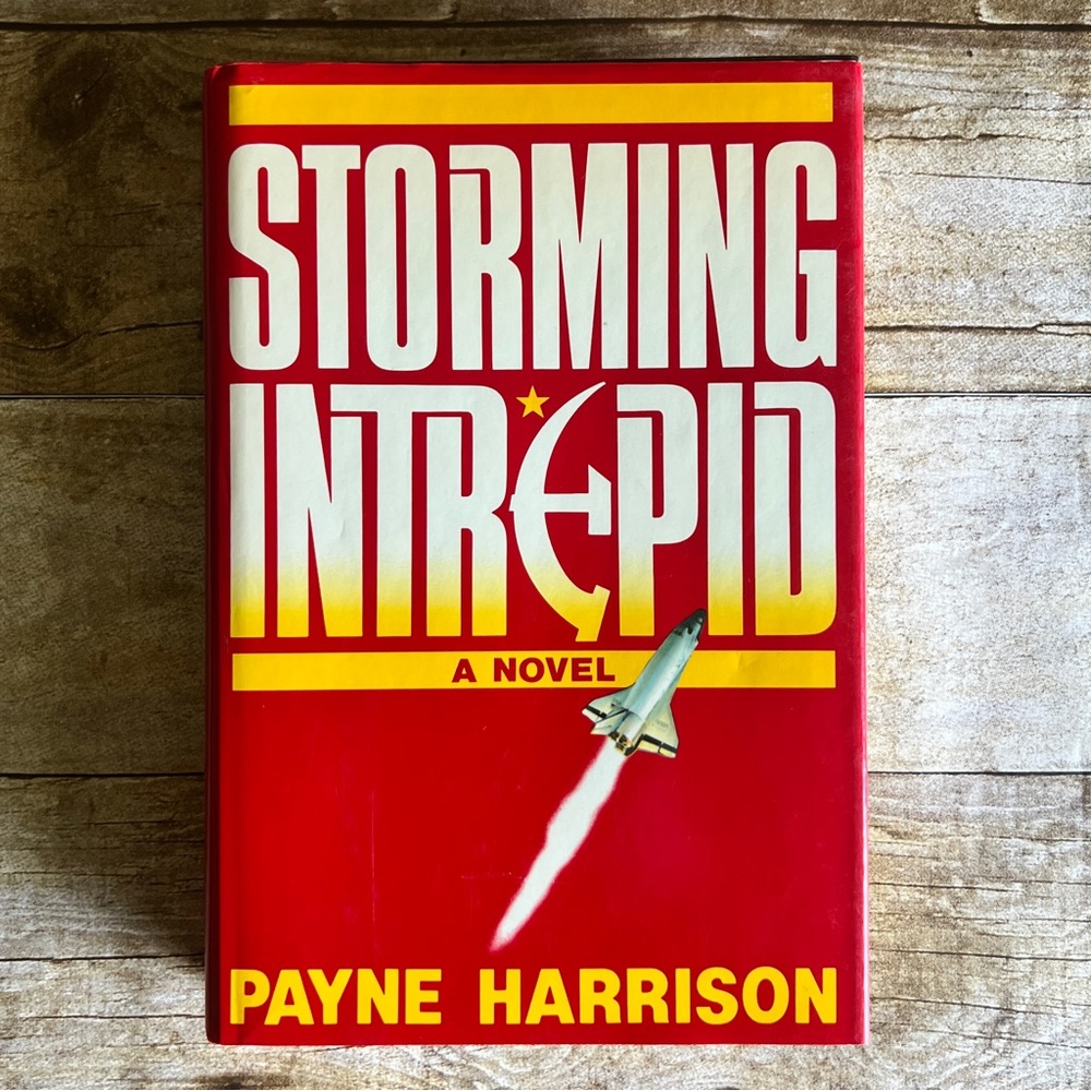 Storming Intrepid Payne Harrison Hardcover 1989 Novel ISBN 0-517-57133-1
